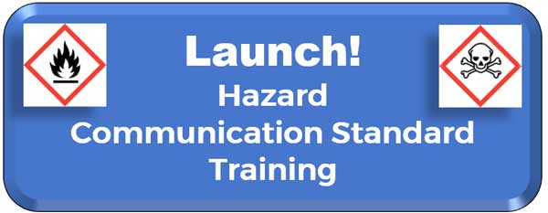 Launch Free Hazard Communication Standard Training