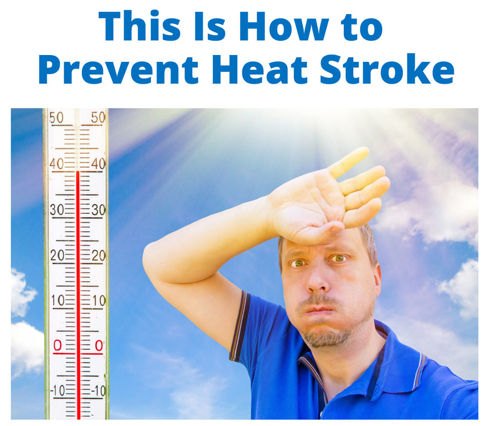 This Is How to Prevent Heat Stroke