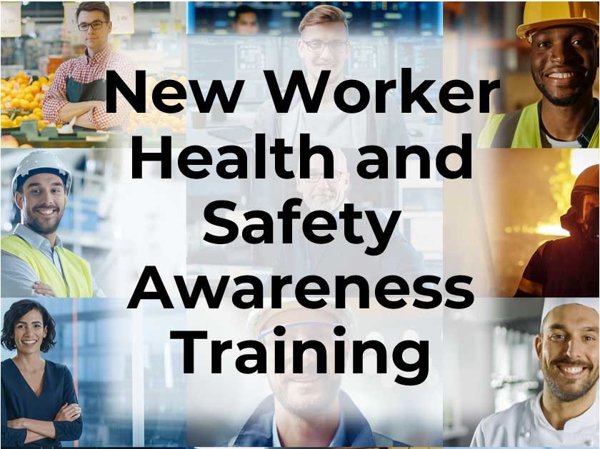 New Worker Health and Safety Awareness. Worker Health and Safety Awareness in 4 Steps