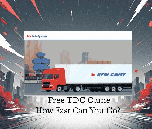 Free TDG training and game. How fast can you go? Transportation of Dangerous Goods training free.