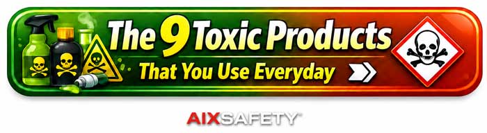 The 9 most toxic products that you use everyday.  Free WHMIS Certificate. 
