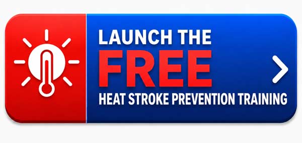 Free heat stroke prevention training, free heat exhaustion prevention training. Heat Stress.