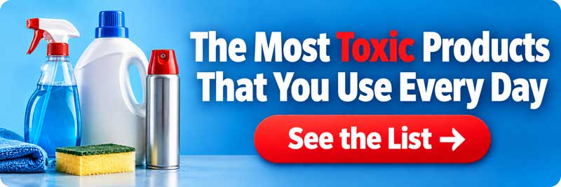 Open the page the 9 most toxic products you use every day.